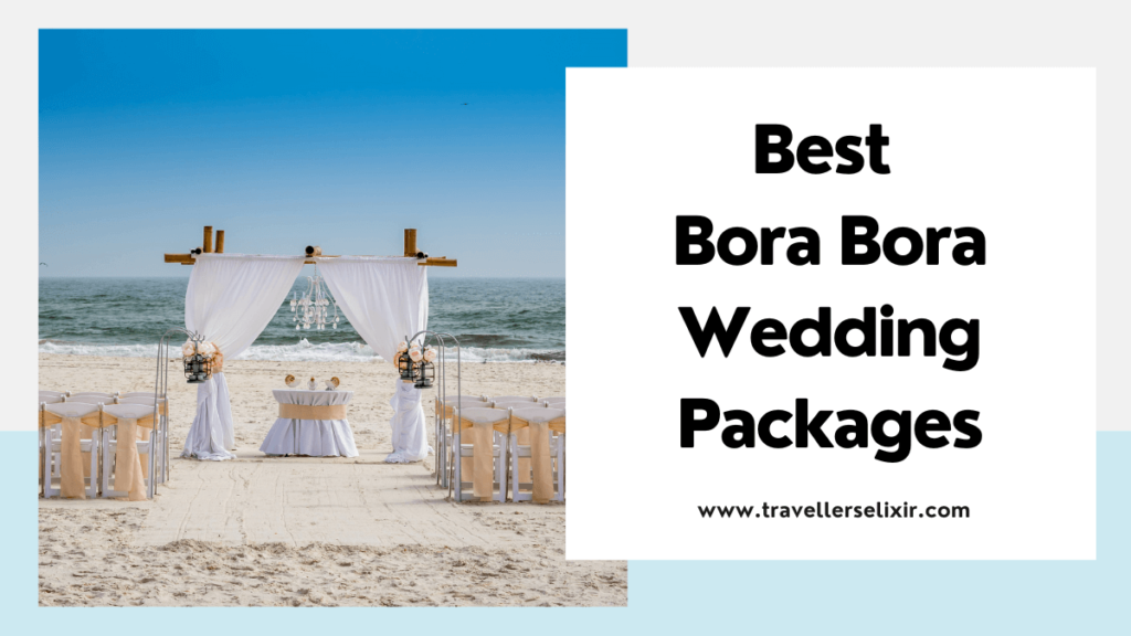 Best Bora Bora wedding packages - featured image