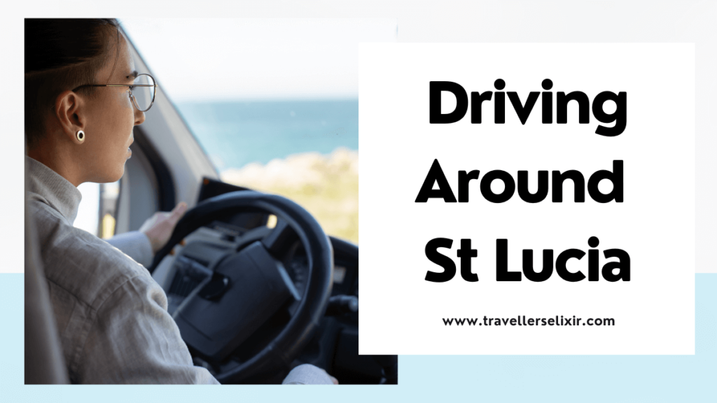 how long does it take to drive around st lucia - featured image