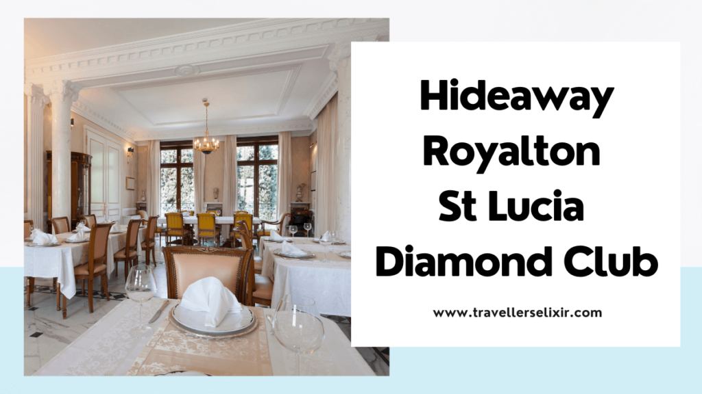Hideaway Royalton St Lucia vs Diamond Club - featured image
