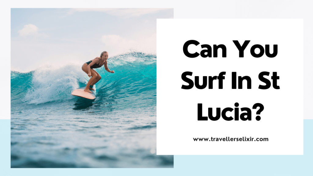 Can you surf in St Lucia - featured image