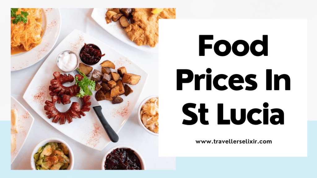 St Lucia food prices - featured image