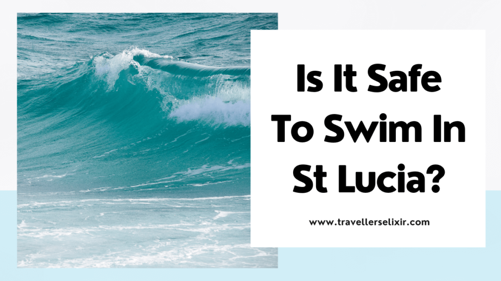 Is it safe to swim in St Lucia - featured image