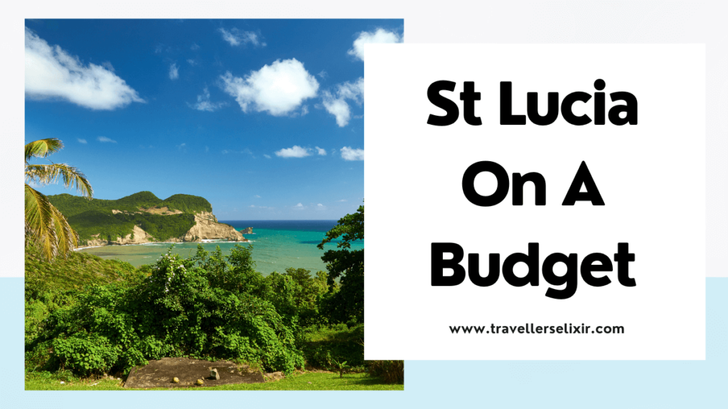 St Lucia on a budget - featured image