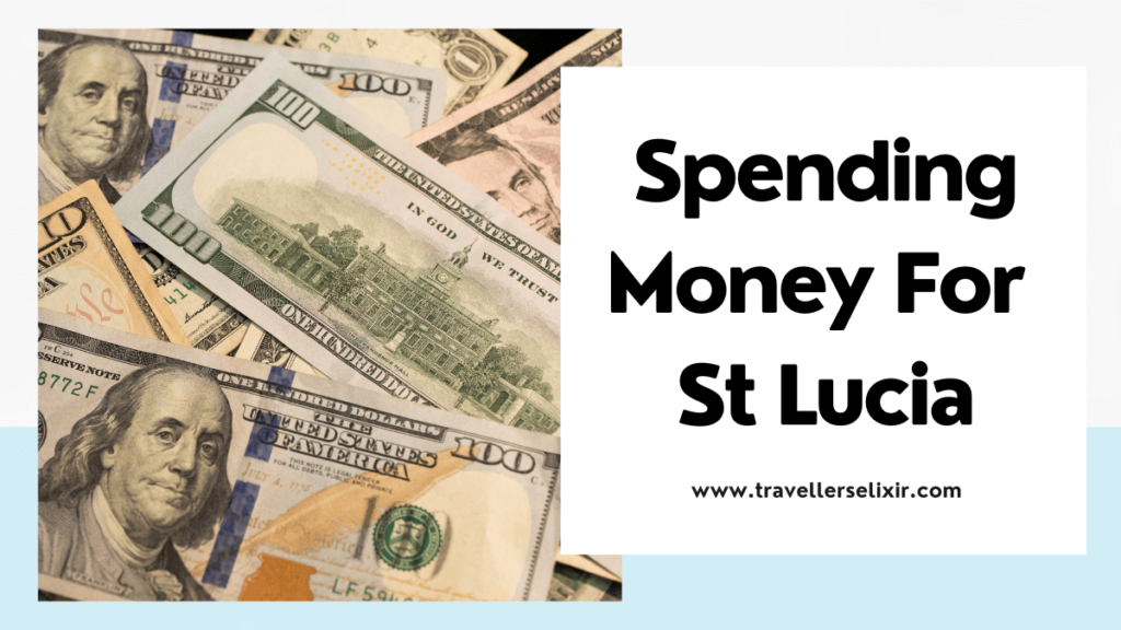 How much spending money for a week in St Lucia - featured image