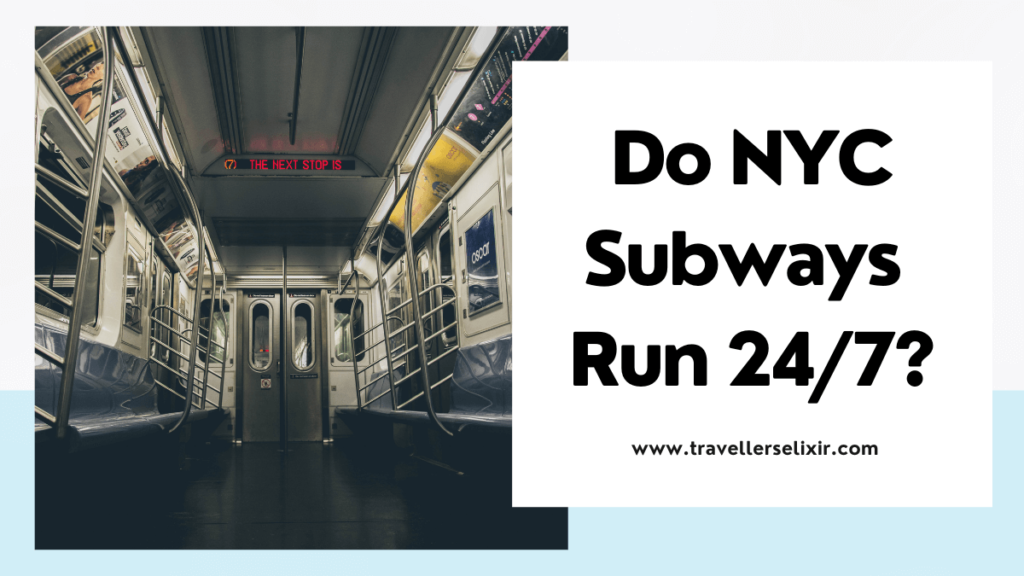 Do NYC subways run 24/7? - featured image