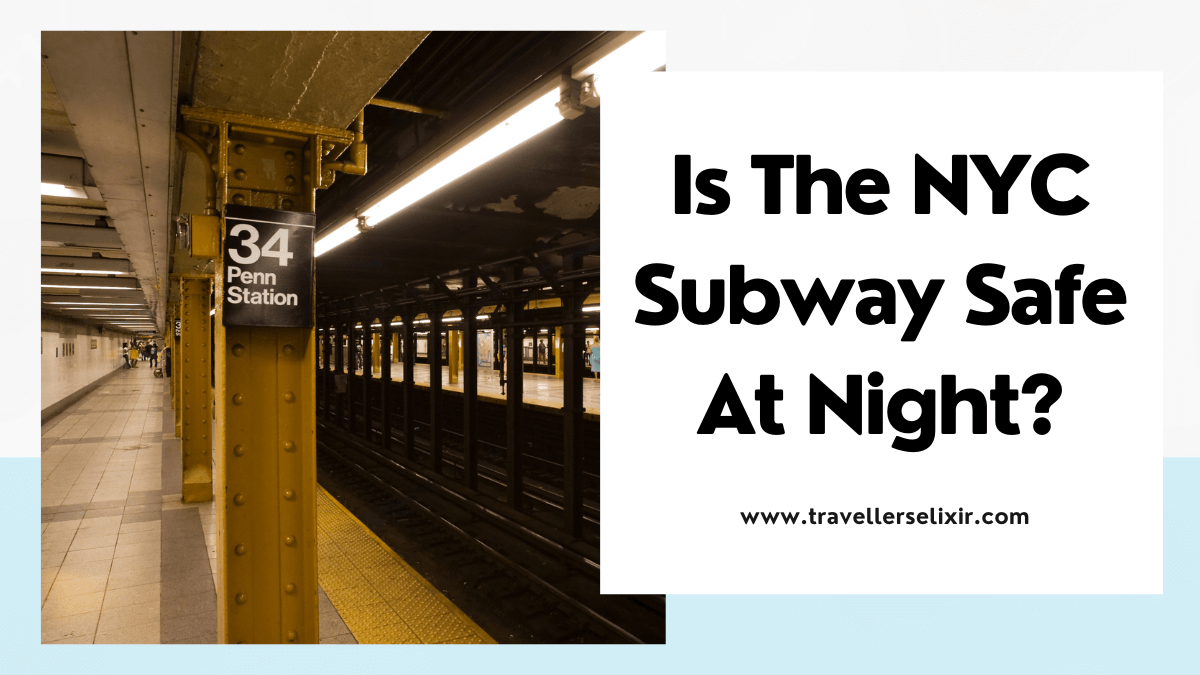 Is the NYC subway safe at night - featured image