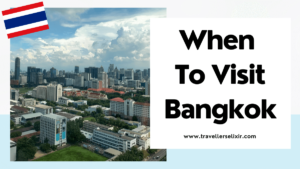 when to visit Bangkok - featured image