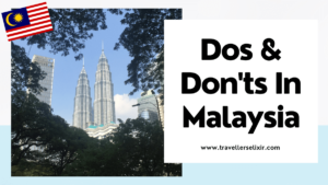 Dos and don'ts in Malaysia - featured image
