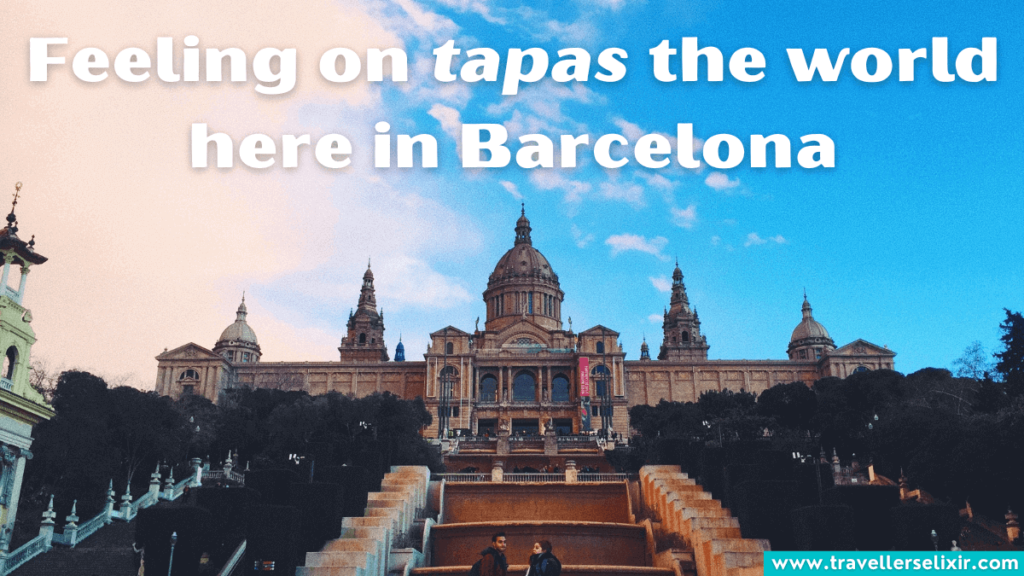 Barcelona pun - feeling on tapas the world here in Barcelona.