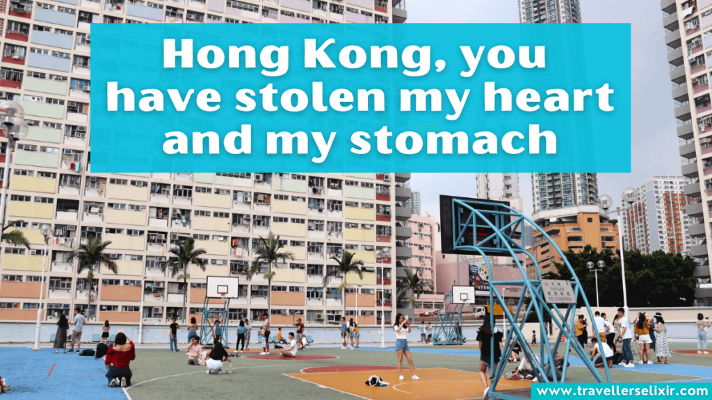 Hong Kong Instagram caption - Hong Kong, you have stolen my heart and my stomach.