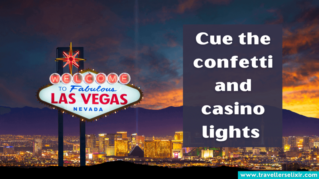 Cute Las Vegas Instagram caption - Cue the confetti and casino lights.