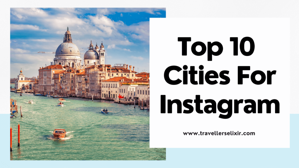Most Instagrammable cities in the world - featured image