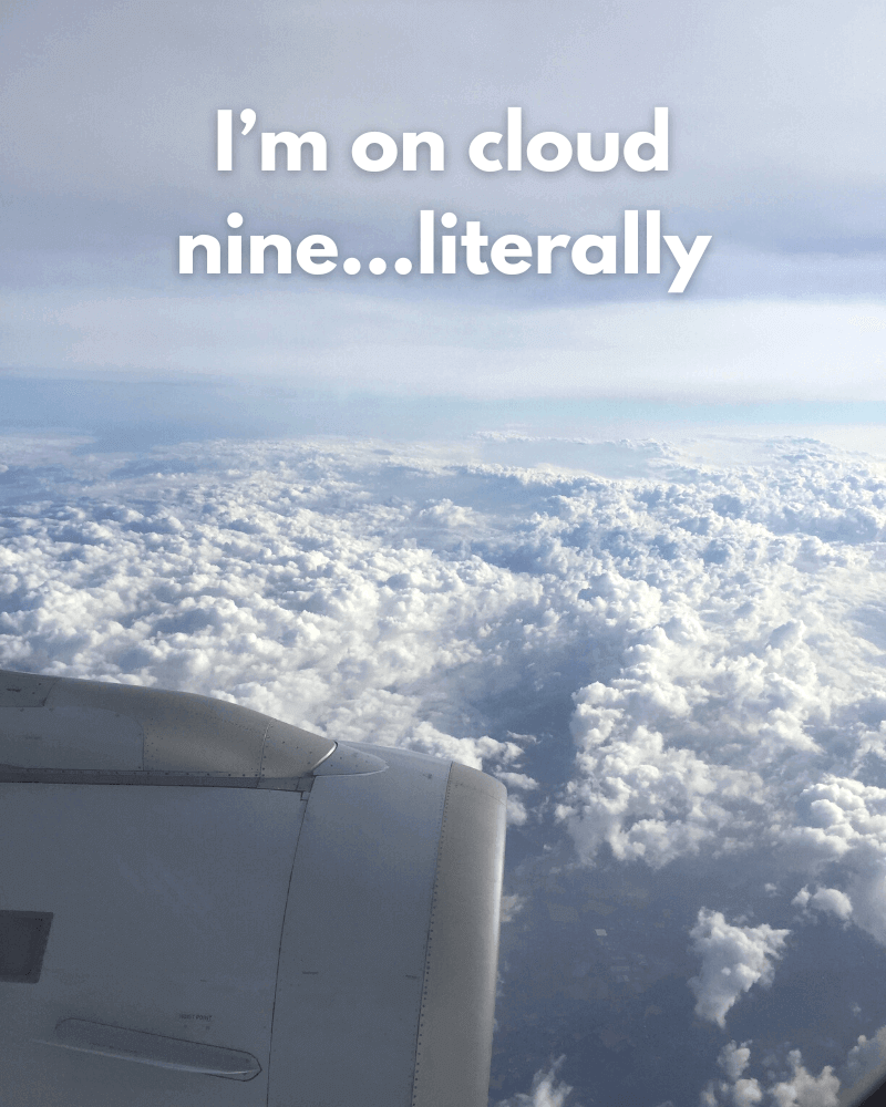 Flying caption for Instagram - I'm on cloud nine...literally