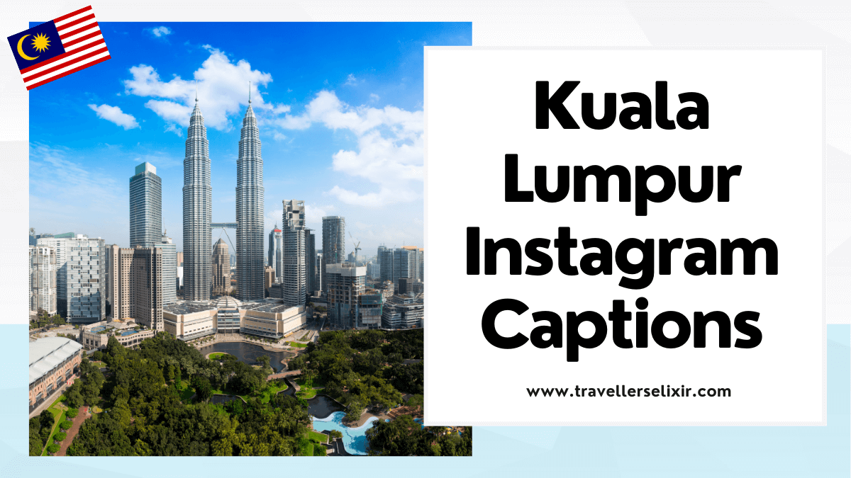 Kuala Lumpur Instagram captions - featured image