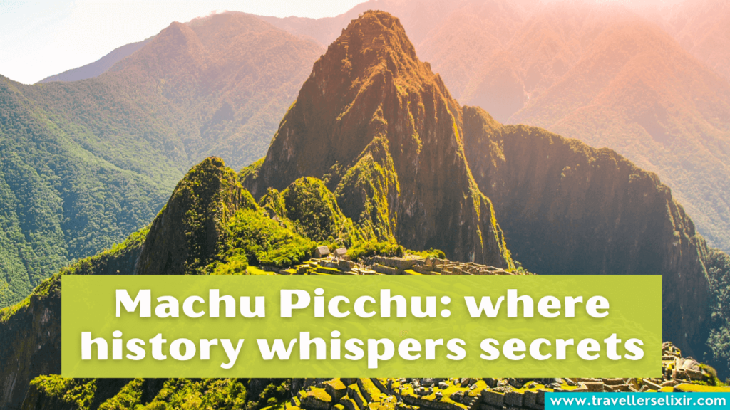 Cute Machu Picchu caption for Instagram - Machu Picchu: where history whispers secrets.