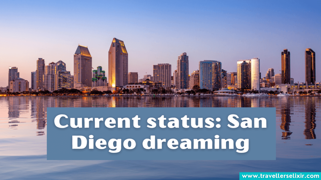 Cute San Diego Instagram caption - Current status: San Francisco dreaming.