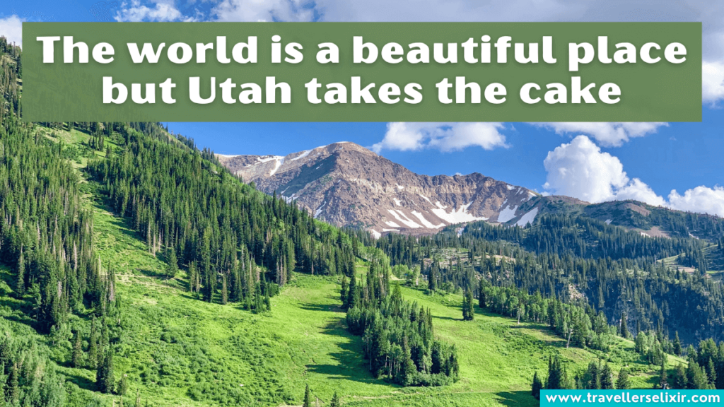 Beautiful Utah caption for Instagram - The world is a beautiful place but Utah takes the cake.