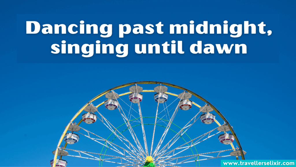 Coachella Instagram caption - Dancing past midnight, singing until dawn.