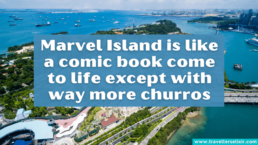 Funny Universal Studios caption for Instagram - Marvel Island is like a comic book come to life except with way more churros.