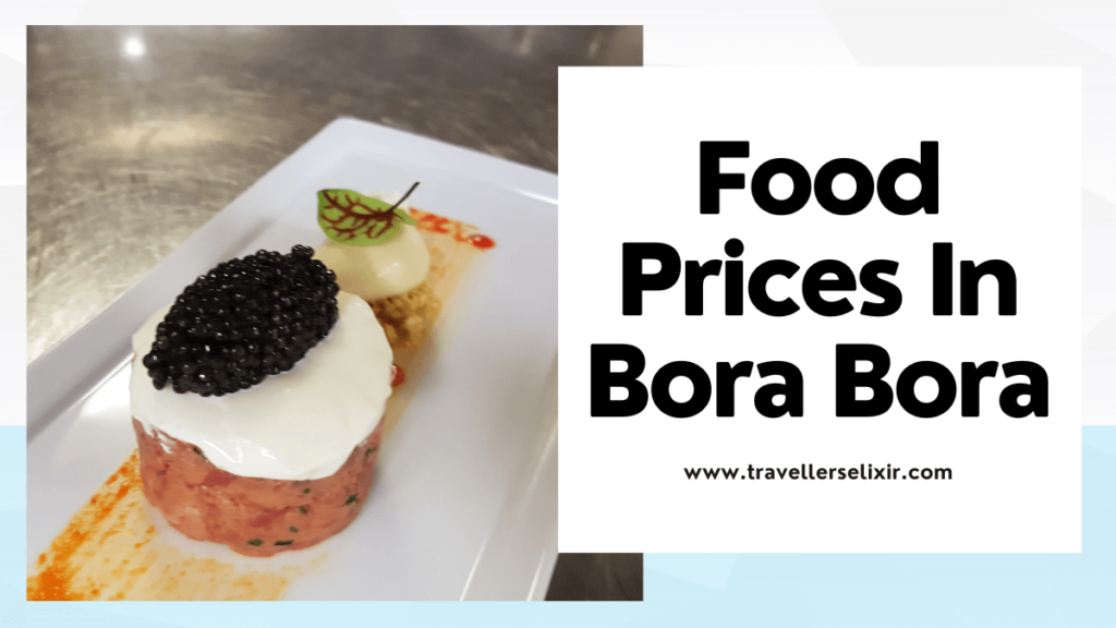 bora bora food prices & restaurant prices - featured image