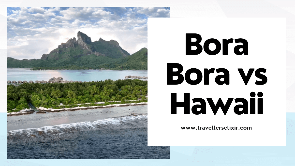Bora bora vs hawaii - featured image