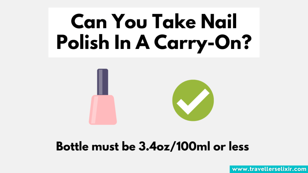 Can you take nail polish in a carry on - yes.