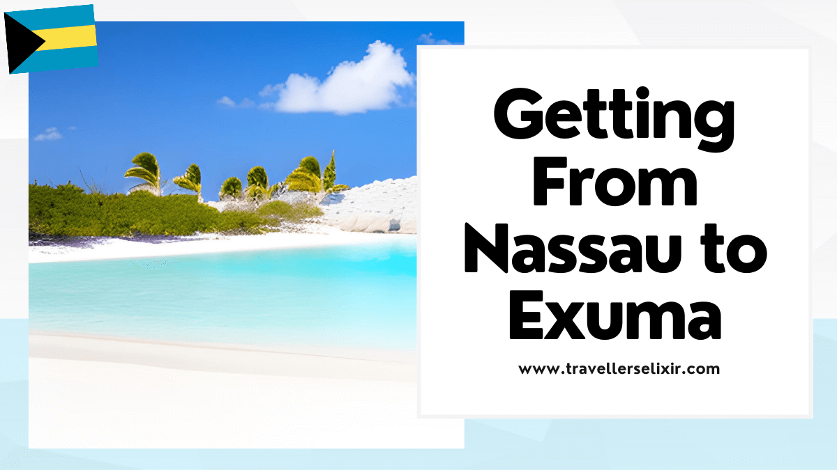 How to get from Nassau to Exuma - featured image