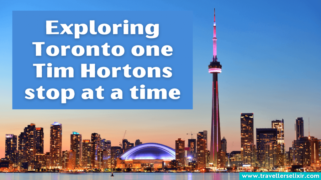 Funny Toronto Instagram caption - Exploring Toronto one Tim Hortons stop at a time.