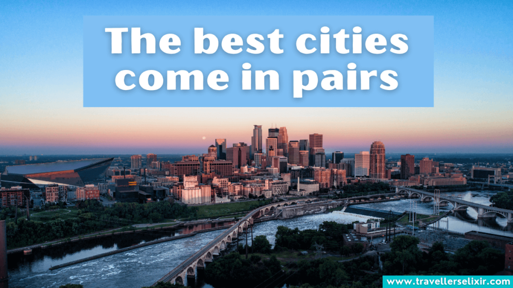 Cute Minneapolis Instagram caption - The best cities come in pairs