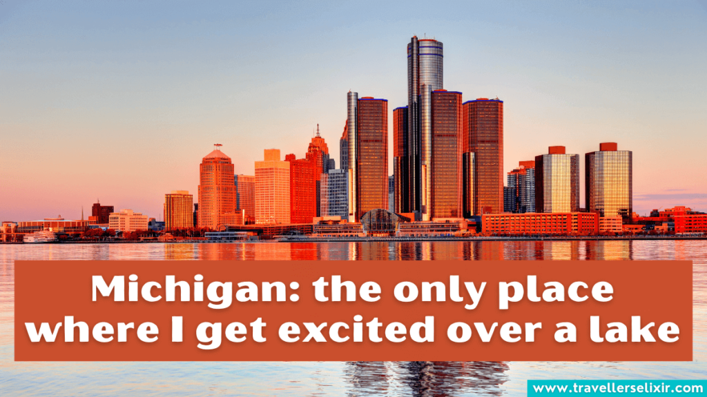 Funny Michigan Instagram caption - Michigan: the only place where I get excited over a lake