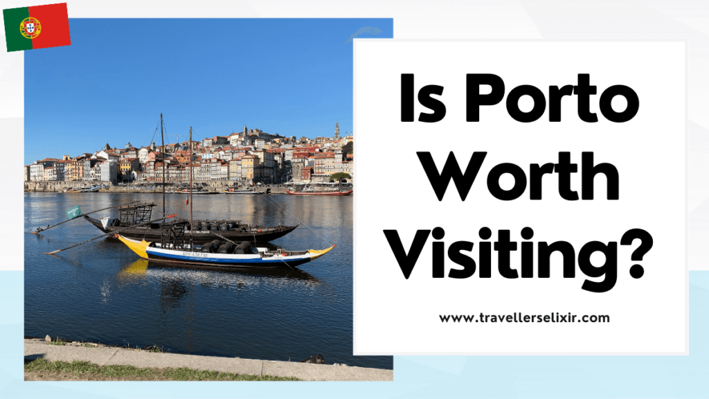 Is Porto worth visiting? - featured image