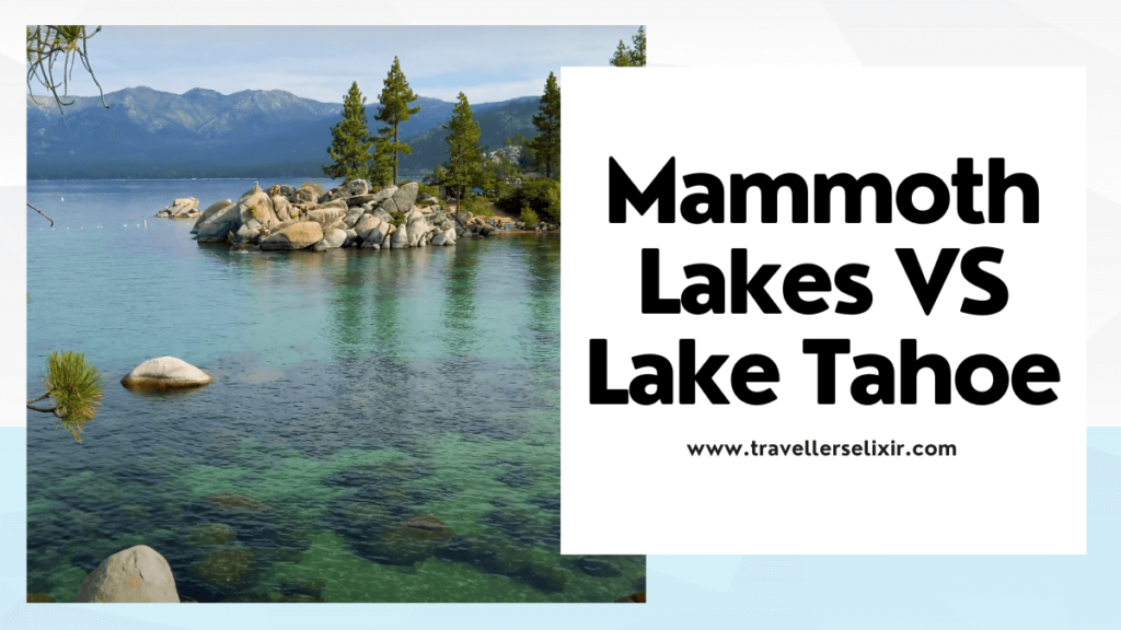 Lake Tahoe vs Mammoth Lakes - featured image