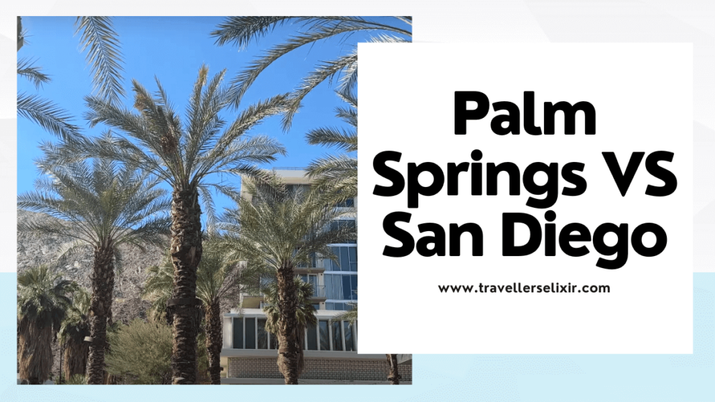 Palm Springs vs San Diego - featured image