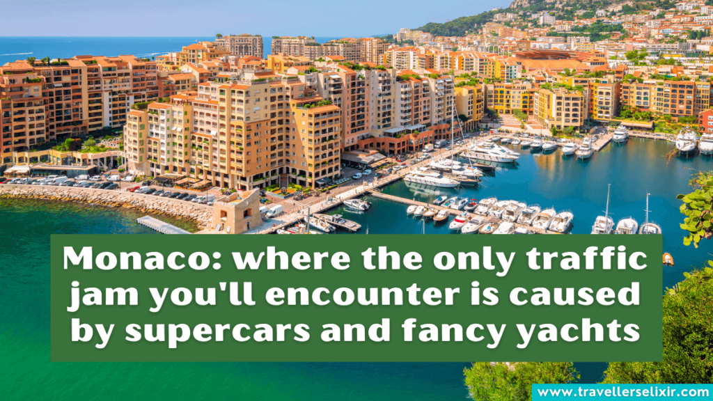 Monaco caption for Instagram - Monaco: where the only traffic jam you'll encounter is caused by supercars and fancy yachts