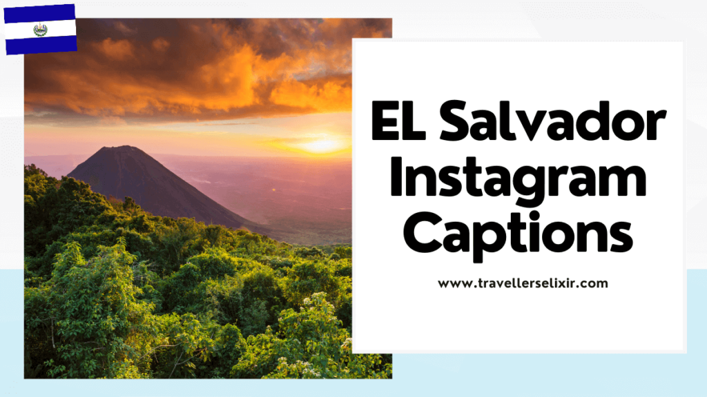 El Salvador Instagram captions - featured image