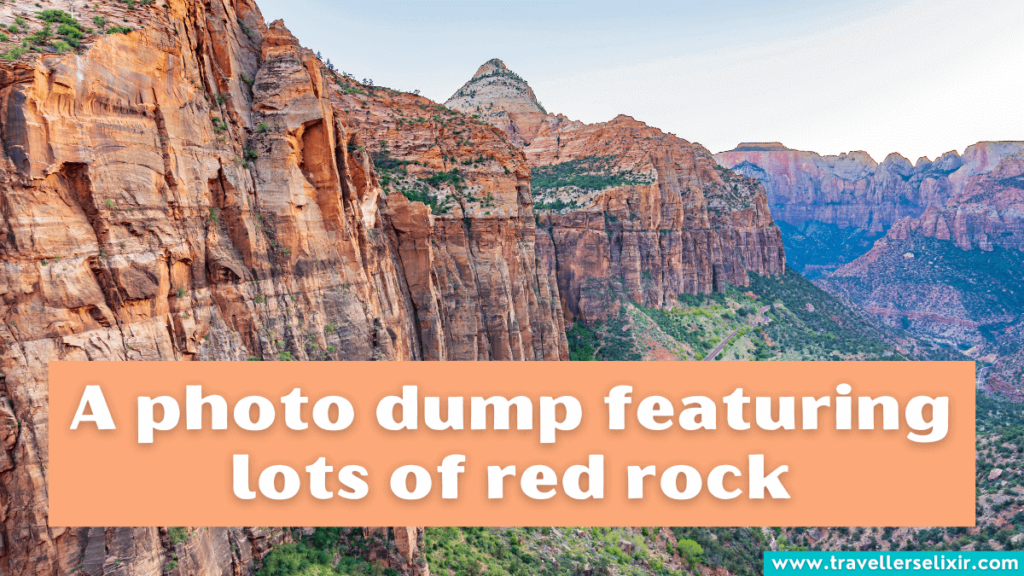 Cute Zion National Park caption for Instagram - A photo dump featuring lots of red rock