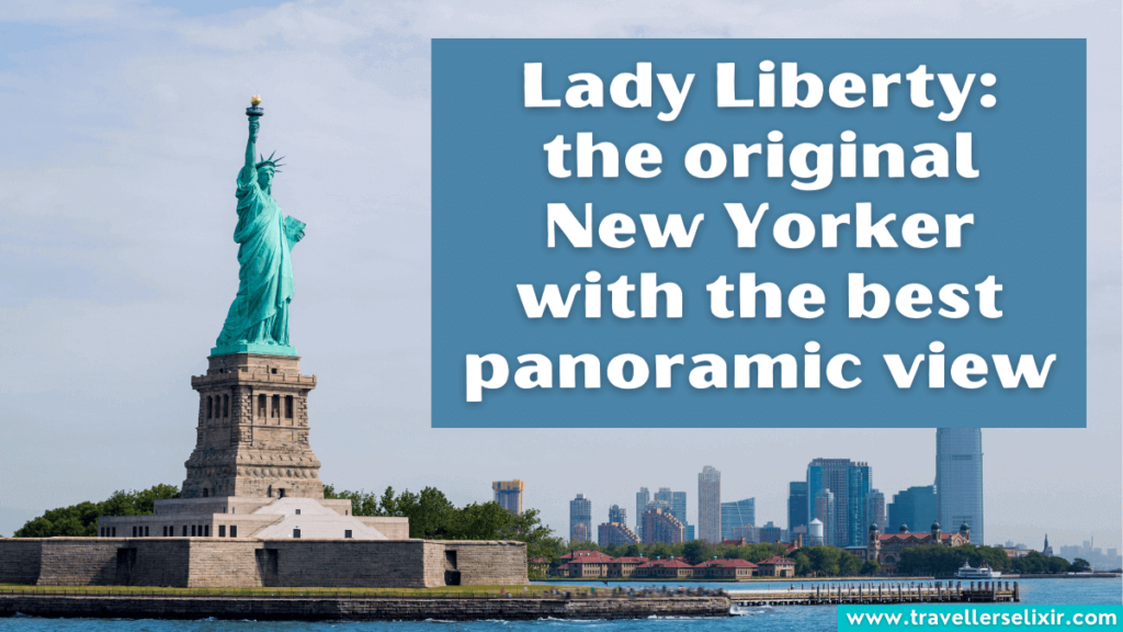Cute Statue of Liberty caption for Instagram - Lady Liberty: the original New Yorker with the best panoramic view
