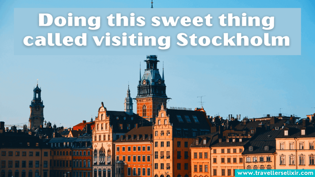 Cute Stockholm caption for Instagram - Doing this sweet thing called visiting Stockholm