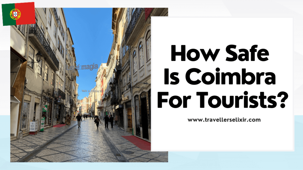 Is Coimbra Safe? - featured image