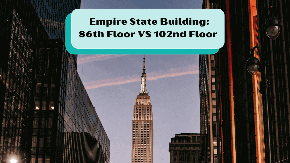 Empire State Building 86th Floor vs 102nd Floor - featured image