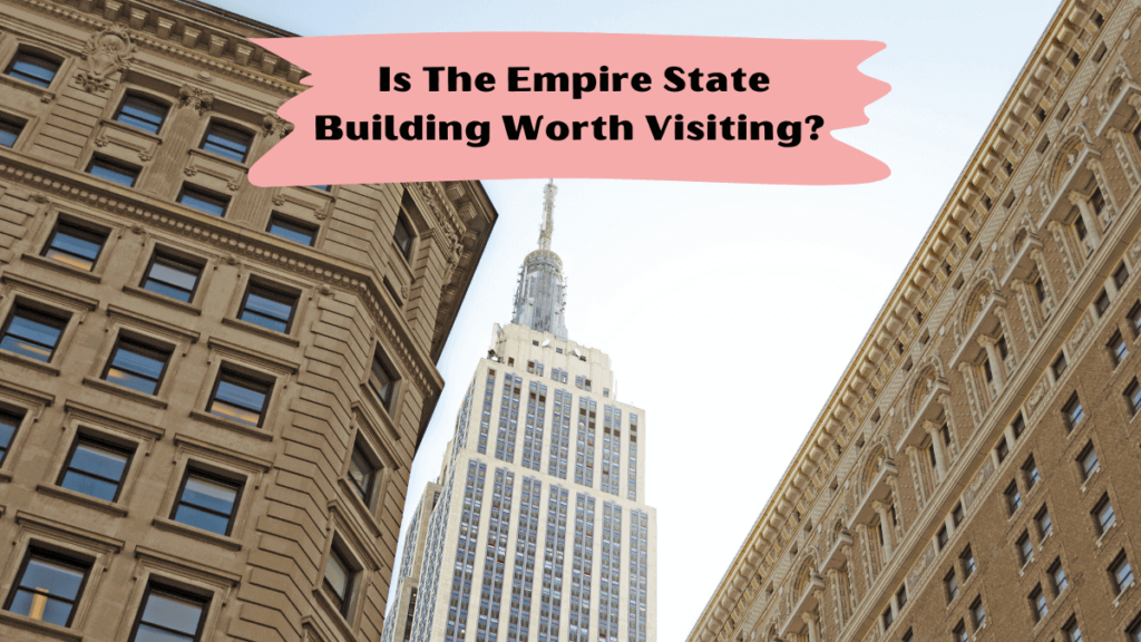 Is the Empire State Building worth visiting? - featured image