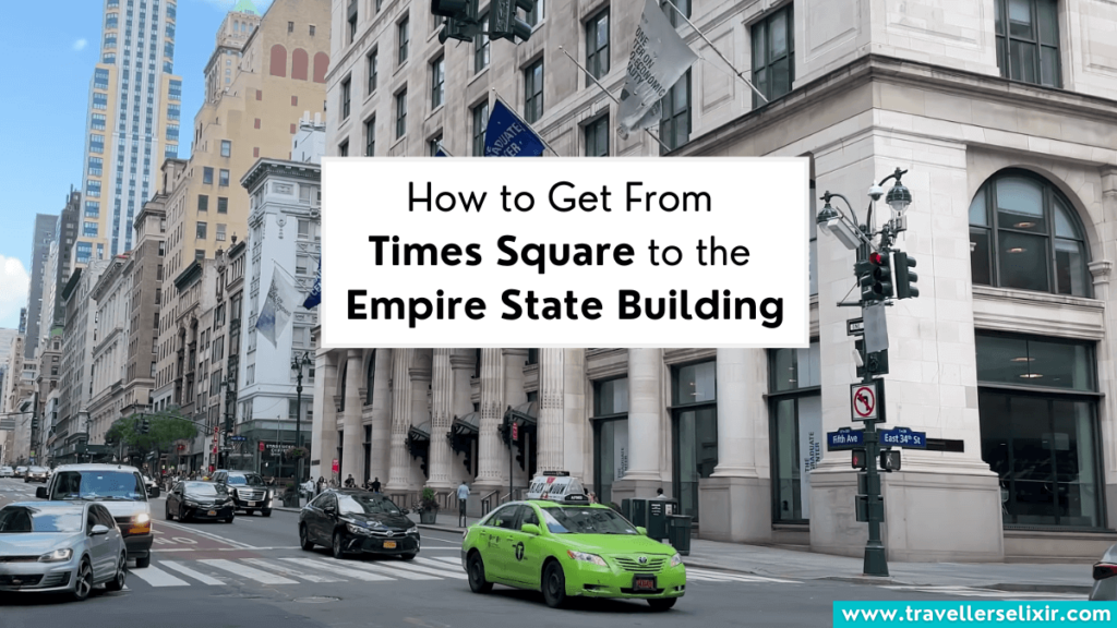 How to get from Times Square to the Empire State Building