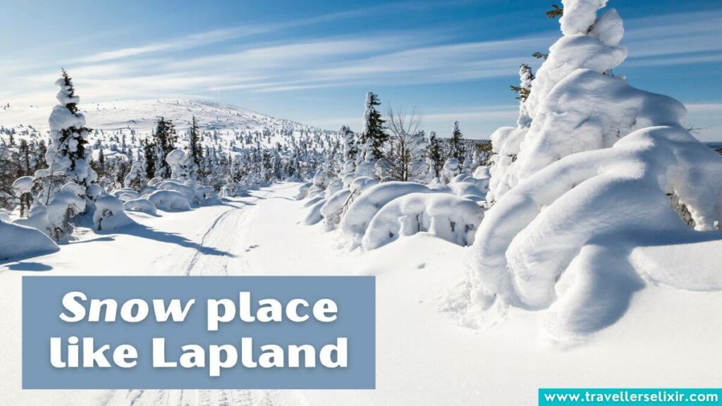 Photo of Lapland with caption - Snow place like Lapland