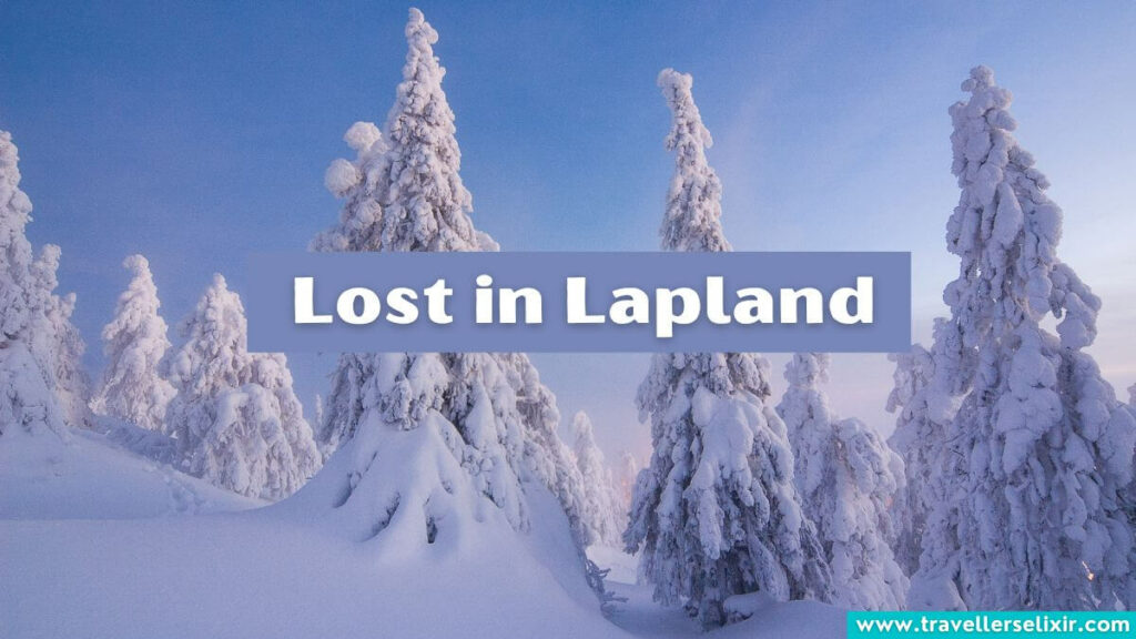 Photo of Lapland with caption - Lost in Lapland