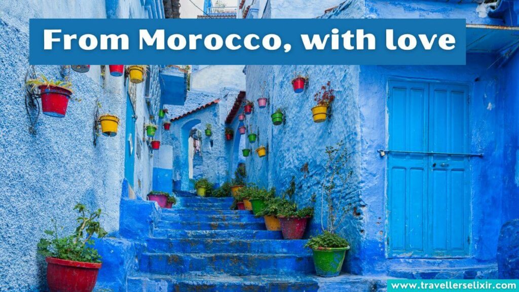 Photo of Morocco with caption - From Morocco, with love
