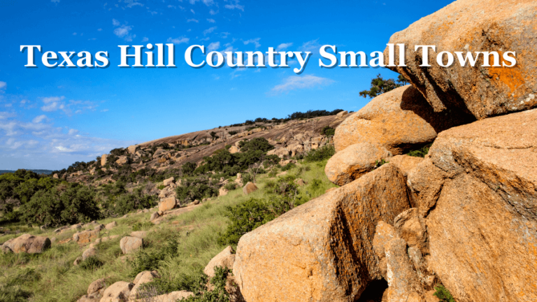 The Ultimate Texas Hill Country Small Towns Road Trip